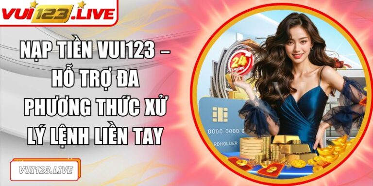 Nạp tiền VUI123