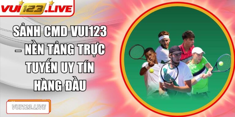 Sảnh CMD VUI123