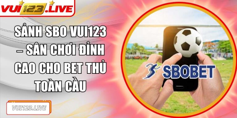 Sảnh SBO VUI123