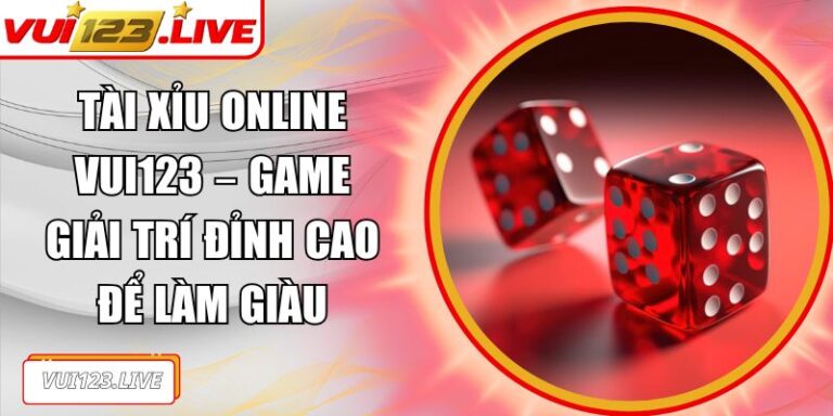 Tài xỉu online VUI123
